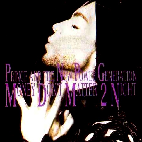 Prince - Money Don't Matter 2 Night